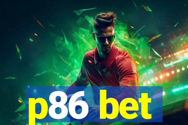 p86 bet